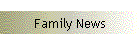 Family News